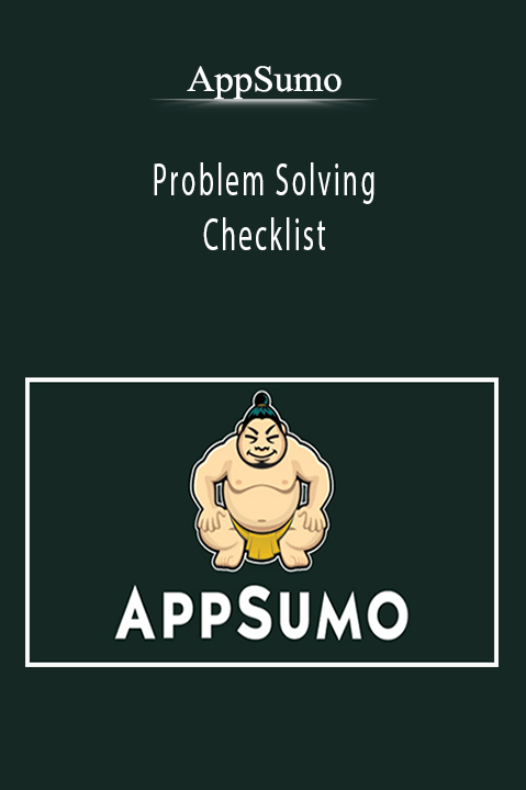 AppSumo - Problem Solving Checklist