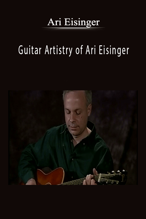 Guitar Artistry of Ari Eisinger – Ari Eisinger