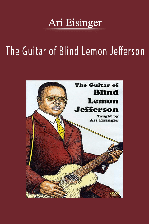 The Guitar of Blind Lemon Jefferson – Ari Eisinger