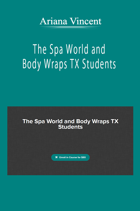 Ariana Vincent - The Spa World and Body Wraps TX Students