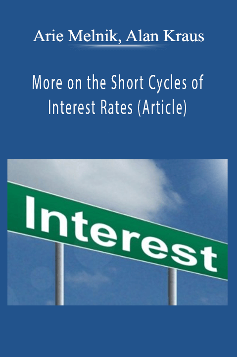 Arie Melnik, Alan Kraus - More on the Short Cycles of Interest Rates (Article)