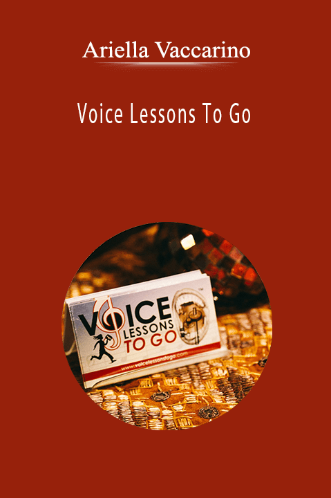 Ariella Vaccarino - Voice Lessons To Go