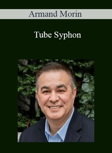 Tube Syphon – Armand Morin