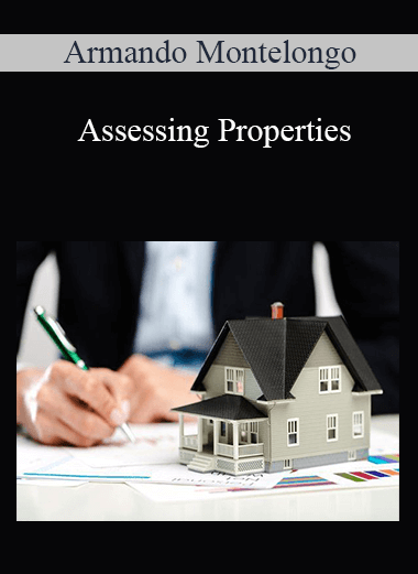 Assessing Properties – Armando Montelongo