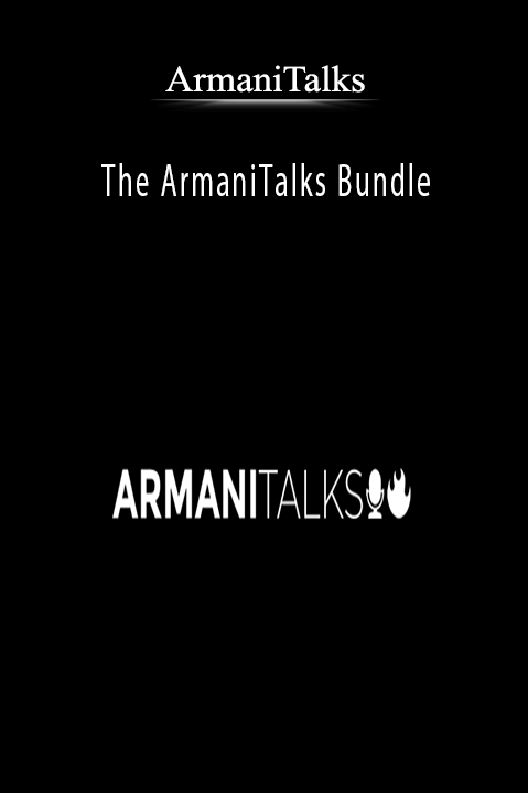 The ArmaniTalks Bundle – ArmaniTalks