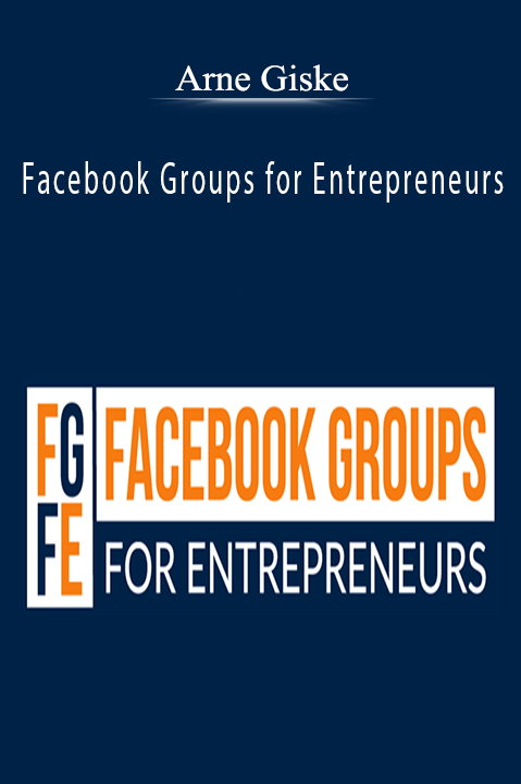 Facebook Groups for Entrepreneurs – Arne Giske