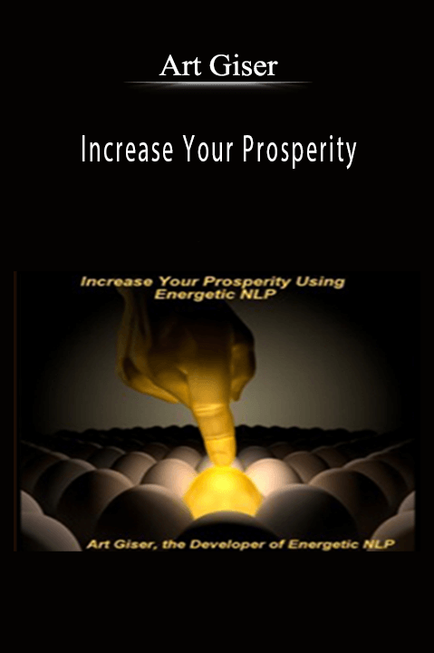 Increase Your Prosperity – Art Giser