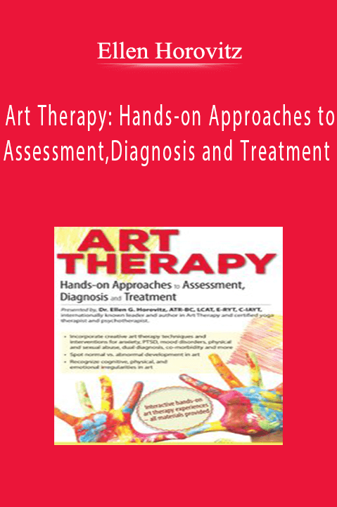 Ellen Horovitz – Art Therapy: Hands–on Approaches to Assessment