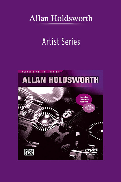 Artist Series: Allan Holdsworth