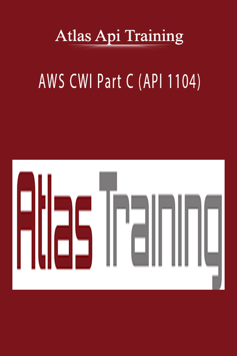 AWS CWI Part C (API 1104) – Atlas Api Training