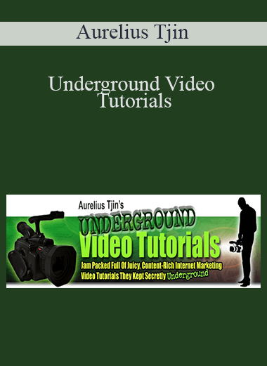 Underground Video Tutorials – Aurelius Tjin