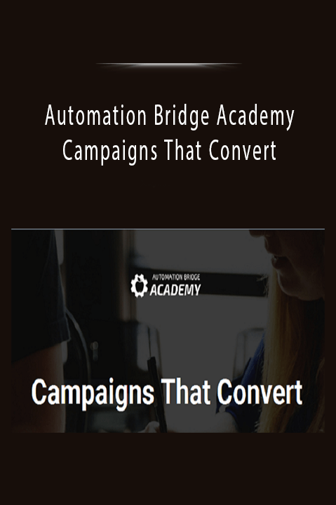 Campaigns That Convert – Automation Bridge Academy