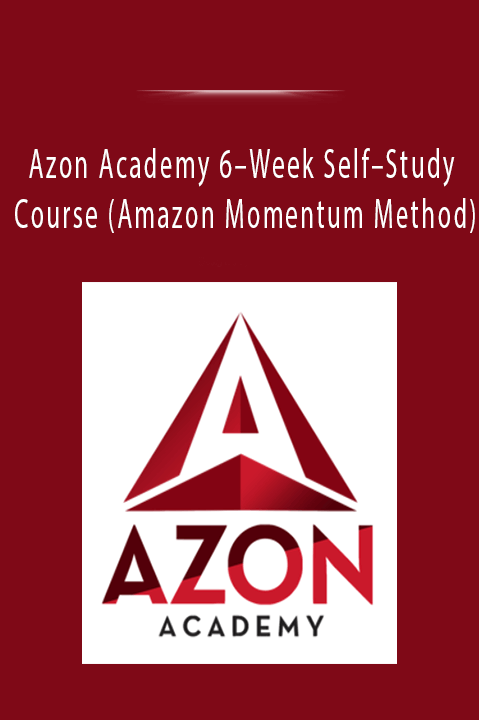 Azon Academy 6–Week Self–Study Course (Amazon Momentum Method)