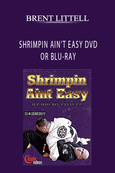 SHRIMPIN AIN’T EASY DVD OR BLU–RAY – BRENT LITTELL