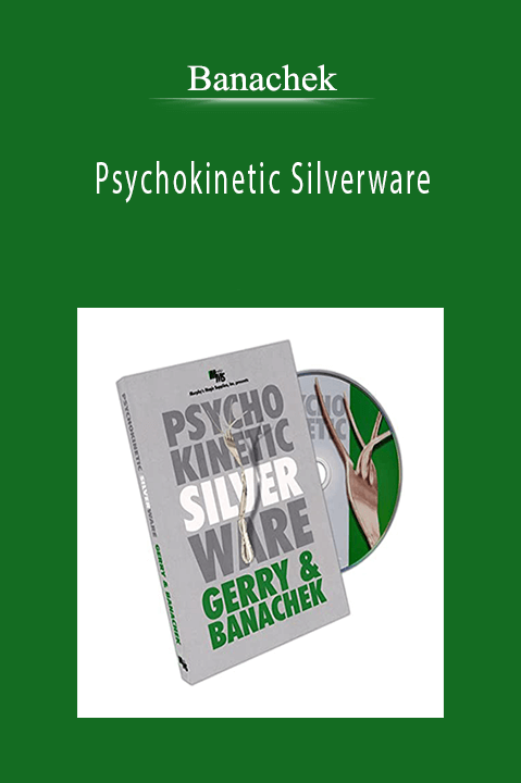 Banachek - Psychokinetic Silverware