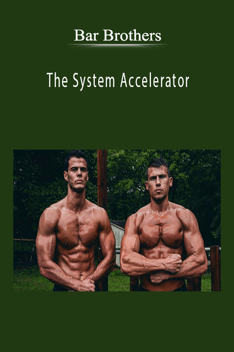 The System Accelerator – Bar Brothers