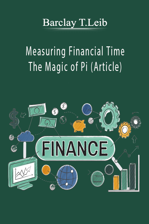 Measuring Financial Time The Magic of Pi (Article) – Barclay T.Leib