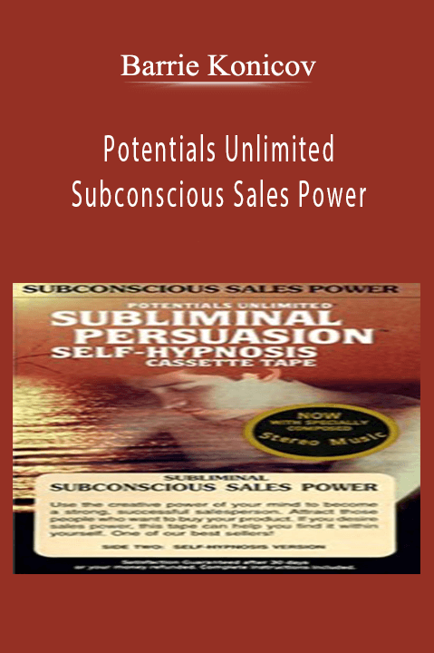 Subconscious Sales Power – Barrie Konicov and Potentials Unlimited