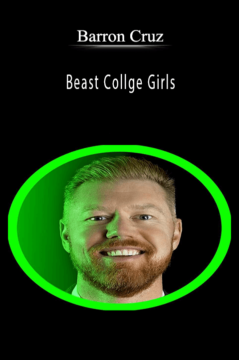 Beast Collge Girls – Barron Cruz