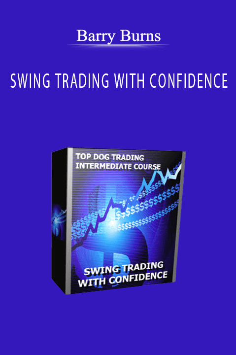 SWING TRADING WITH CONFIDENCE – Barry Burns