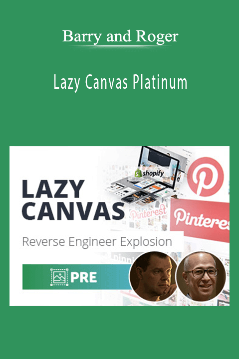 Lazy Canvas Platinum – Barry and Roger