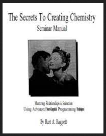 Bart Baggett - The Secrets To Creating Chemistry