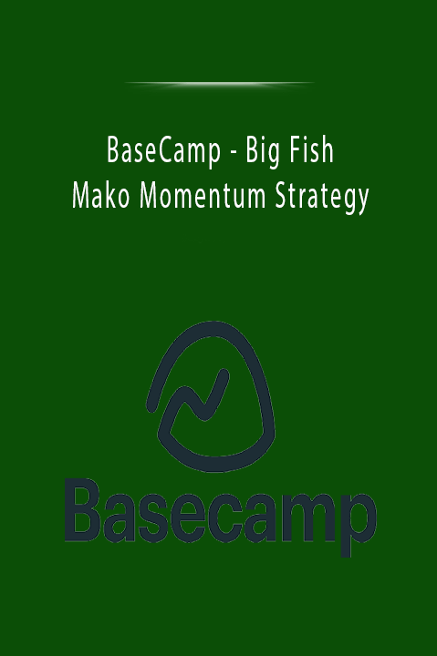 Big Fish Mako Momentum Strategy – BaseCamp
