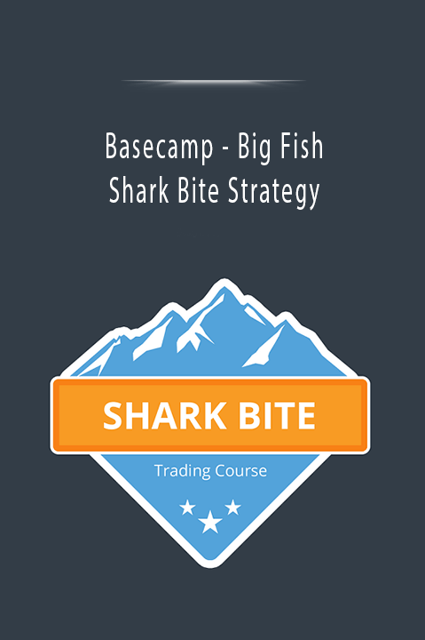 Big Fish Shark Bite Strategy – Basecamp