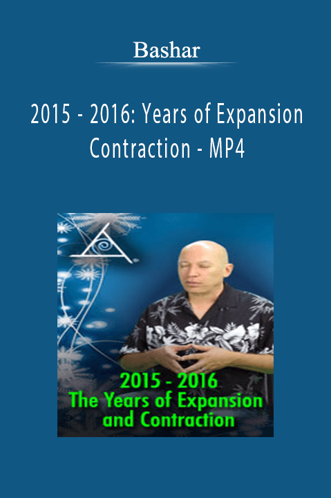 2015 – 2016: Years of Expansion and Contraction – MP4 – Bashar