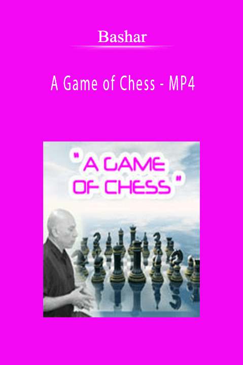 A Game of Chess – MP4 – Bashar