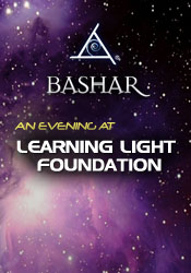 Bashar - An Evening at Learning Light