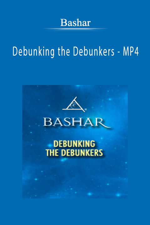 Debunking the Debunkers – MP4 – Bashar