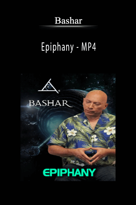 Epiphany – MP4 – Bashar