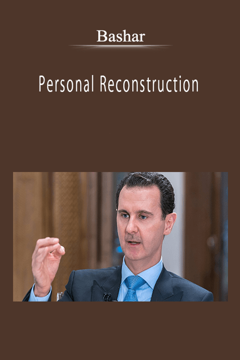 Bashar - Personal Reconstruction