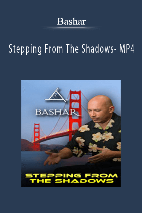 Stepping From The Shadows– MP4 – Bashar