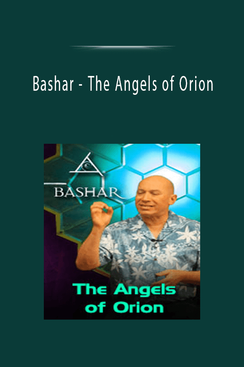 The Angels of Orion – Bashar