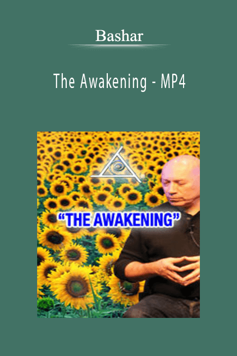 The Awakening – MP4 – Bashar