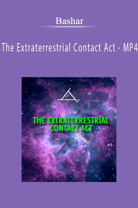 The Extraterrestrial Contact Act – MP4 – Bashar