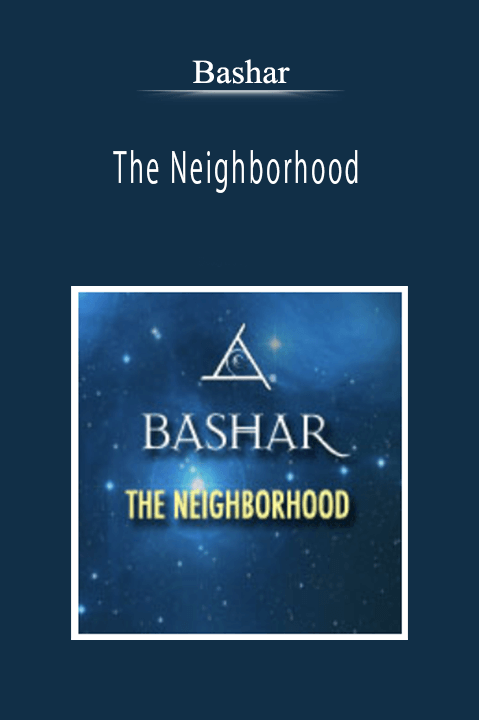 Bashar - The Neighborhood