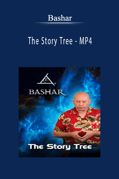 The Story Tree – MP4 – Bashar