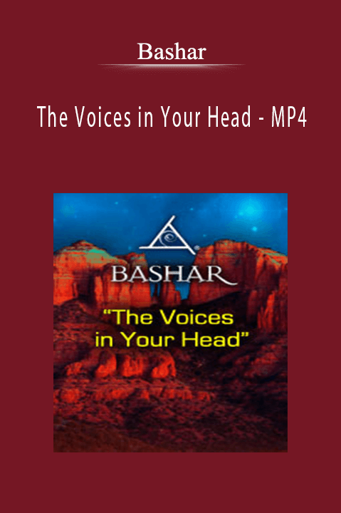 The Voices in Your Head – MP4 – Bashar