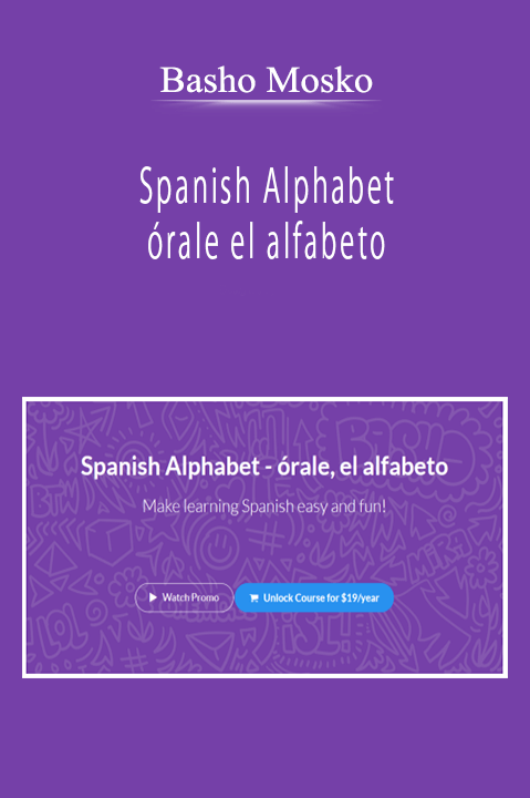 Basho Mosko - Spanish Alphabet - órale el alfabeto