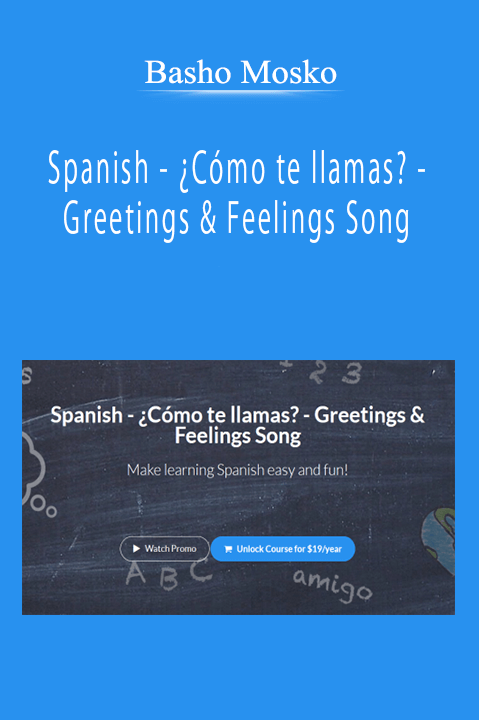 Basho Mosko - Spanish - ¿Cómo te llamas? - Greetings & Feelings Song