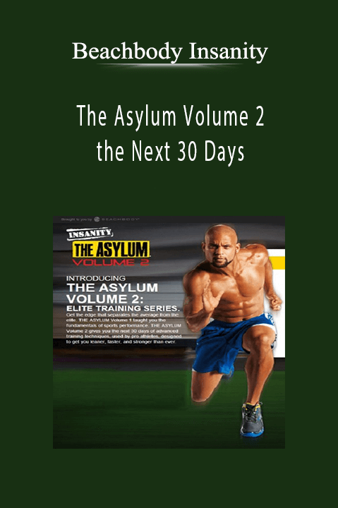 The Asylum Volume 2: the Next 30 Days – Beachbody Insanity