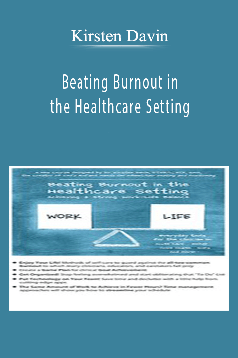 Kirsten Davin – Beating Burnout in the Healthcare Setting