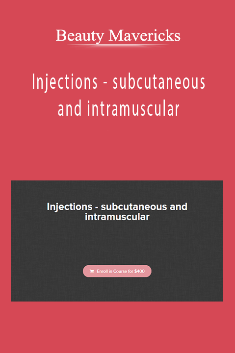 Beauty Mavericks - Injections - subcutaneous and intramuscular