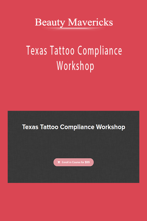 Beauty Mavericks - Texas Tattoo Compliance Workshop