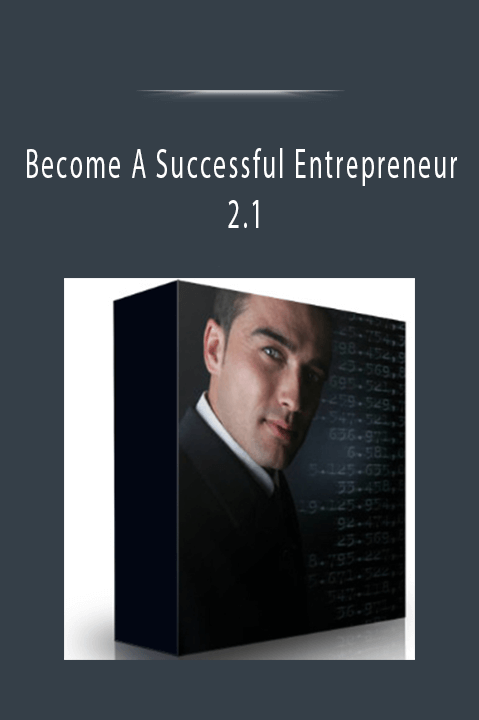 Become A Successful Entrepreneur 2.1