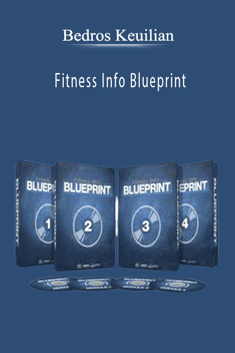 Fitness Info Blueprint – Bedros Keuilian