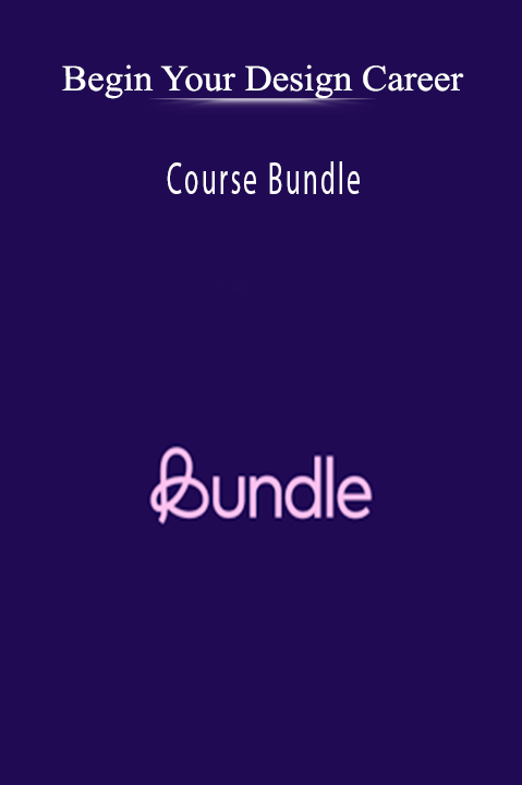 Course Bundle – Begin Your Design Career